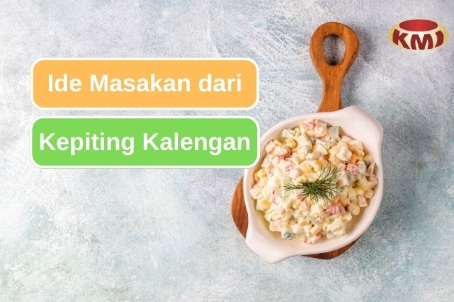 5 Ide Masakan Mudah dari Kepiting Kalengan 